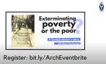Exterminating Poverty or the Poor?